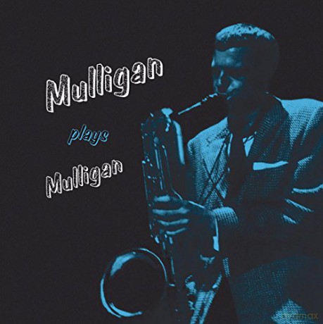 Gerry Mulligan: Mulligan Plays Mulligan [Winyl]