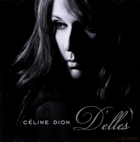 Celine Dion: D'elles Collaboration With French Writers [CD]