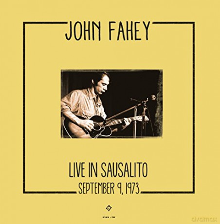 John Fahey: Live In Sausalito [Winyl]