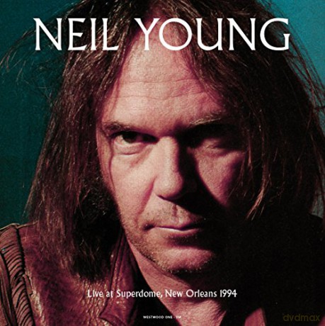 Neil Young: Live At Superdome. New Orleans. LA - September 18. 1994 [Winyl]