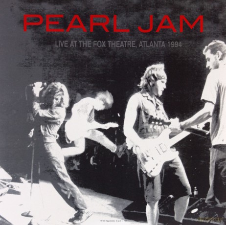 Pearl Jam: Live At The Fox Theatre. Atlanta. Ga - 1994 [Winyl]