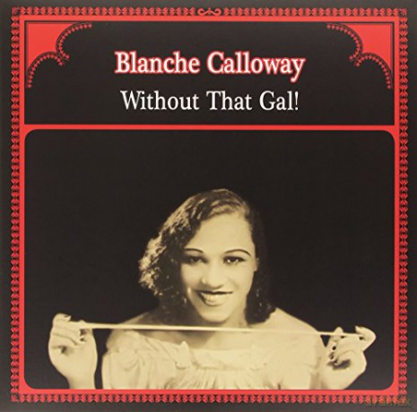 Blanche Calloway: Without That Gal [Winyl]