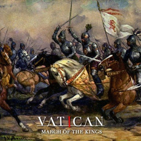 Vatican: March Of The Kings [CD]