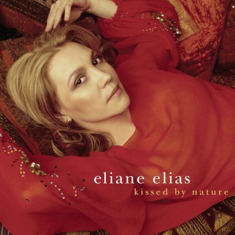 Eliane Elias: Kissed By Nature [CD]