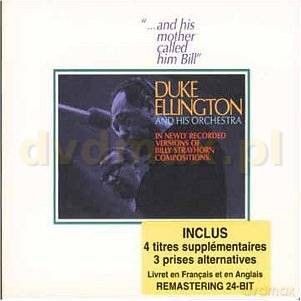 Duke Ellington: And His Mother Called Him Bill Digipack [CD]