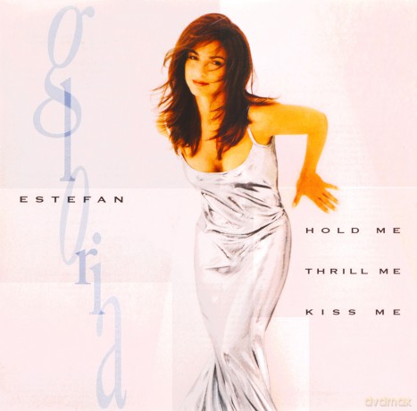 Gloria Estefan: Hold Me, Thrill Me, Kiss Me [CD]