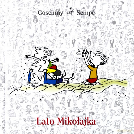 Lato Mikołajka - Rene Goscinny [KSIĄŻKA]