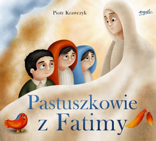 Pastuszkowie z Fatimy - Piotr Krawczyk [KSIĄŻKA]