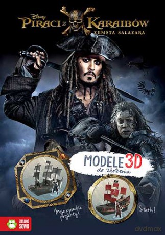 Piraci z Karaibów Zemsta Salazara Modele do złożenia 3D [KSIĄŻKA]