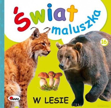 W lesie. Świat maluszka - Piotr Kozera [KSIĄŻKA]