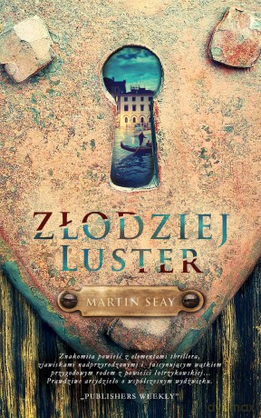Złodziej luster - Martin Seay [KSIĄŻKA]