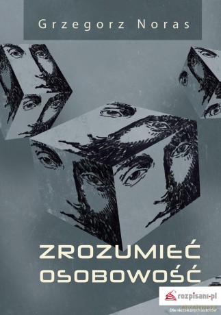 Zrozumieć osobowość - Grzegorz Noras [KSIĄŻKA]
