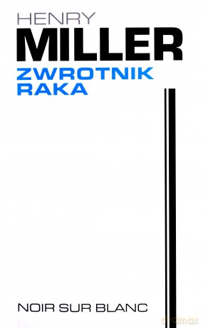 Zwrotnik Raka - Henry Miller [KSIĄŻKA]