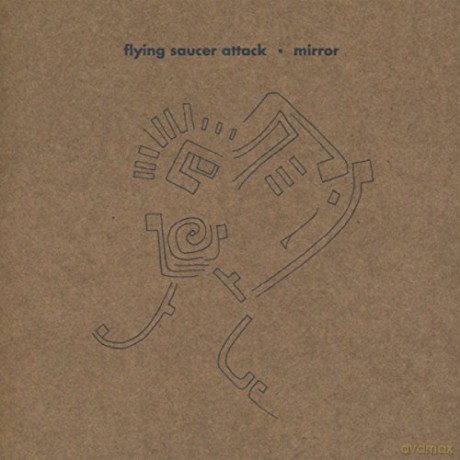 Flying Saucer Attack: Mirror [CD]