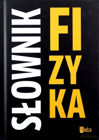 Słownik. Fizyka [KSIĄŻKA]