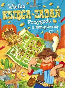 Wielka księga zadań. Przygoda z łamigłówką [KSIĄŻKA]