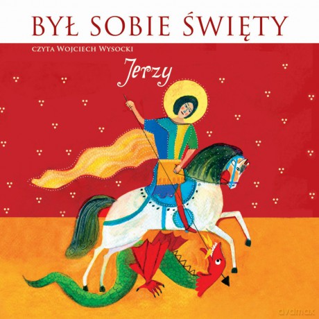 Był sobie Święty... Jerzy [AUDIOBOOK]