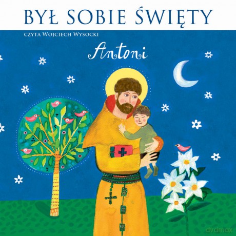 Był sobie Święty... Antoni [AUDIOBOOK]