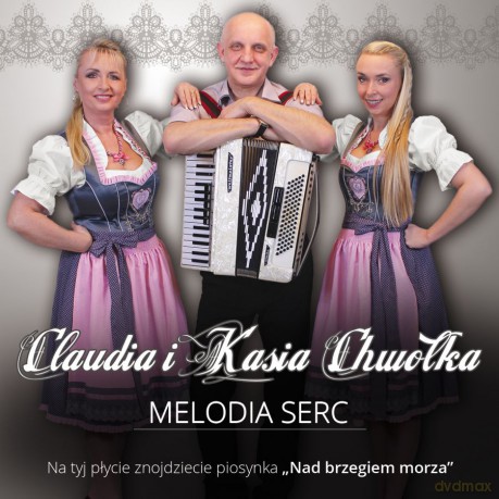 Claudia i Kasia Chwołka: Melodia serc [CD]