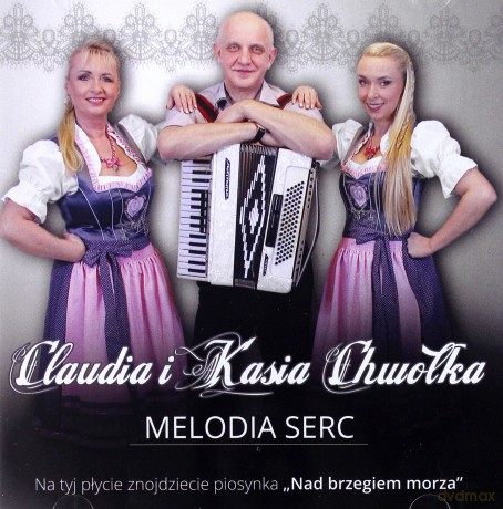 Claudia i Kasia Chwołka: Melodia serc [CD]