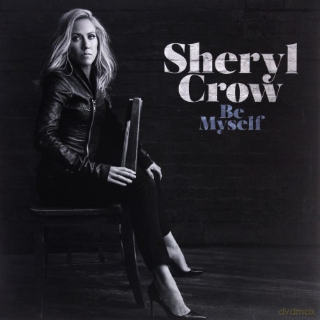 Sheryl Crow: Be Myself [Winyl]