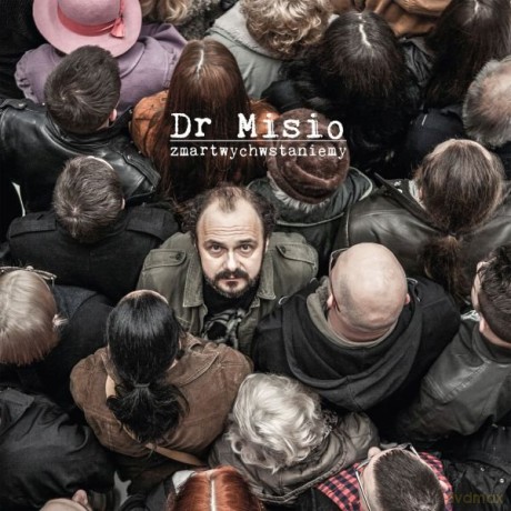 Dr Misio: Zmartwychwstaniemy [CD]