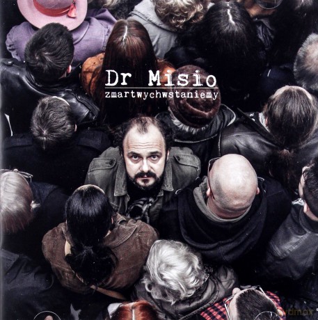 Dr Misio: Zmartwychwstaniemy [CD]