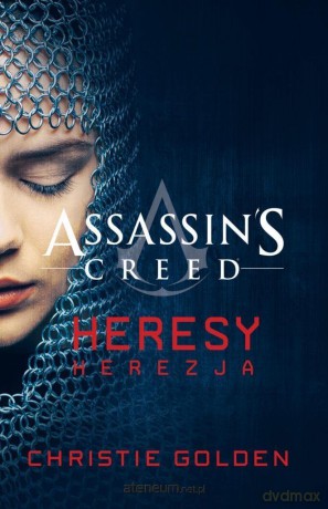 Assassin's Creed: Heresy. Herezja - Christie Golden [KSIĄŻKA]