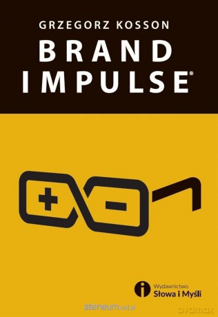 Brand Impulse - Grzegorz Kosson [KSIĄŻKA]