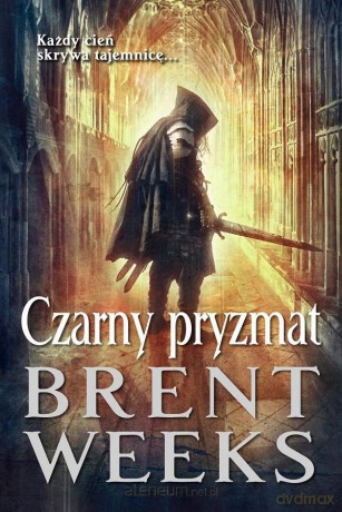 Czarny pryzmat - Brent Weeks [KSIĄŻKA]