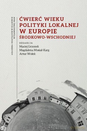 Ćwierć wieku polityki lokalnej w Europie [KSIĄŻKA]