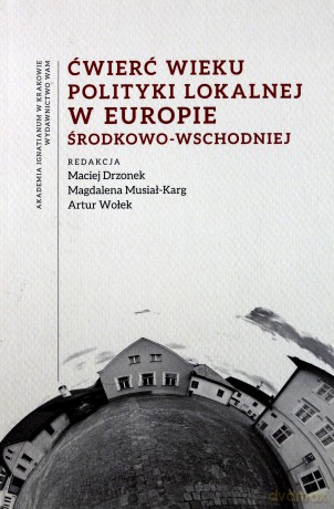 Ćwierć wieku polityki lokalnej w Europie [KSIĄŻKA]