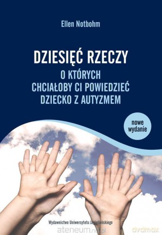 Dziesięć rzeczy, o których chciałoby... - Ellen Notbohm [KSIĄŻKA]