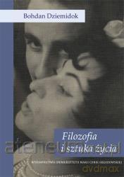 Filozofia i sztuka życia - Bohdan Dziemidok [KSIĄŻKA]