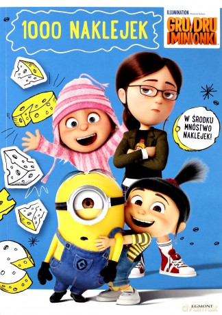 Gru, Dru i minionki. 1000 naklejek [KSIĄŻKA]
