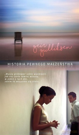 Historia pewnego małżeństwa - Geir Gulliksen [KSIĄŻKA]
