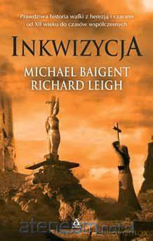 Inkwizycja - Michael Baigent, Richard Leigh [KSIĄŻKA]
