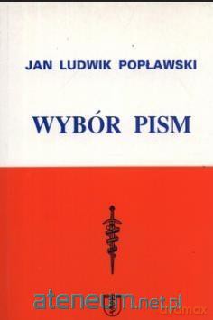 Jan Ludwik Popławski. Wybór pism - Jan Ludwik Popławski [KSIĄŻKA]