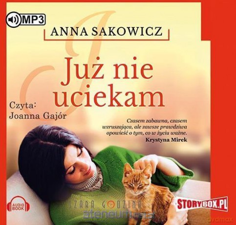 Już nie uciekam - Anna Sakowicz [AUDIOBOOK]