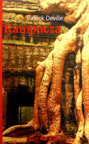 Kampucza - Patrick Deville [KSIĄŻKA]