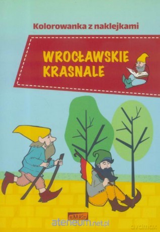 Kolorowanka z naklej. Wrocławskie Krasnale [KSIĄŻKA]