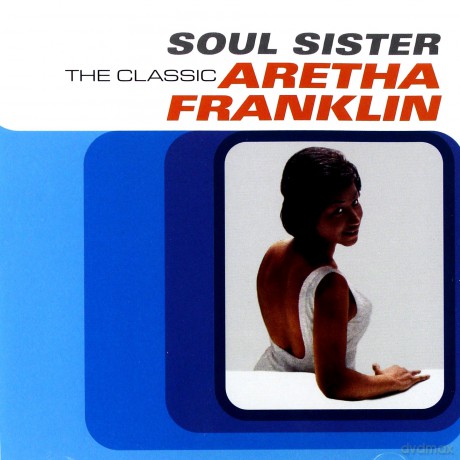 Aretha Franklin: Soul Sister: The Best Of Aretha Franklin [CD]