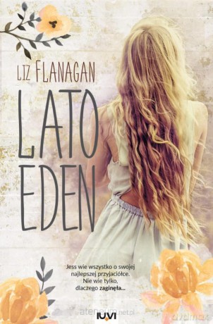 Lato Eden - Liz Flanagan [KSIĄŻKA]