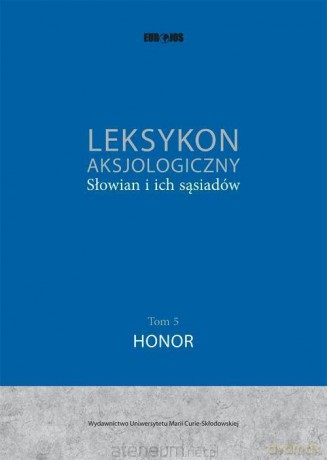 Leksykon aksjologiczny Słowian i ich sąsiadów (Tom 5) [KSIĄŻKA]