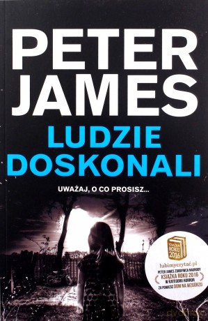 Ludzie doskonali - Peter James [KSIĄŻKA]