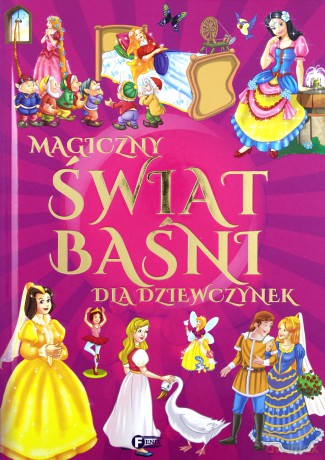 Magiczny świat baśni dla dziewczynek [KSIĄŻKA]