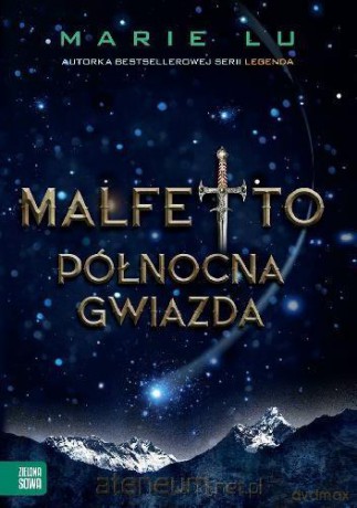 Malfetto. Północna gwiazda - Marie Lu [KSIĄŻKA]