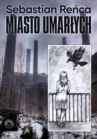Miasto umarłych - Sebastian Reńca [KSIĄŻKA]