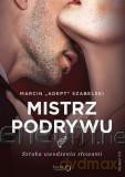 Mistrz podrywu Sztuka uwodzenia słowami - Marcin "Adept" Szabelski [KSIĄŻKA]