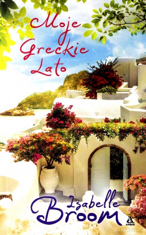 Moje greckie lato - Isabelle Broom [KSIĄŻKA]